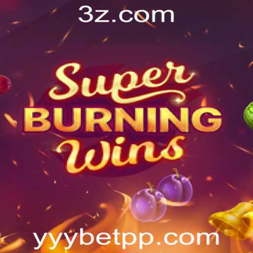 Explorando SuperBurningWins na yyybet plataforma